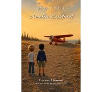 My Day With Amelia Earhart