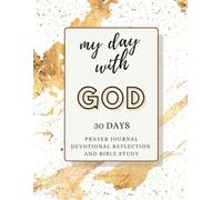My Day with God: A 30-Day Devotional and Prayer Journal for Women | Reflect, Pray and Grow Closer to God