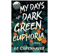 My Days Of Dark Green Euphoria