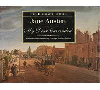 My Dear Cassandra: The Letters of Jane Austen