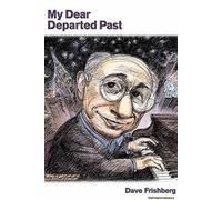 My Dear Departed Past