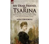 My Dear Friend, The Tsarina