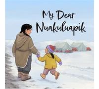 My Dear Nuakuluapik by Irene Jonas Irene Jonas (Auteur)