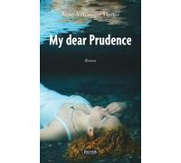 My dear Prudence - Anne-Véronique Herter - Fauves Eds - broché - Roman
