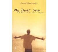 My Dear Son: A Personal Revelation of Jesus