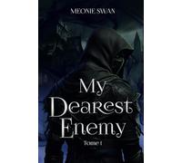 My dearest enemy: Tome 1