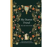 My Dearest Friend Tell Me Your Story: Life Story Questions Autobiographical Journal | Back and Forth My Life So Far Lined Diary with Prompts