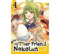 My Deer Friend Nokotan Vol. 4 by Oshioshio Oshioshio (Auteur)