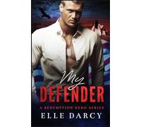 My Defender: A Secret Baby Second Chance Romantic Suspense