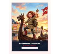 My Denmark Adventure Coloring Book: A Bilingual English and Danish Coloring Book for Kids Ages 3-8 - Discover Vikings, Castles, Fairy Tales, and the Magic of Denmark