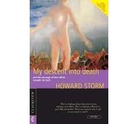 My Descent into Death: and the Message of Love Which Brought Me Back - [Version Originale] Inconnu (Auteur)