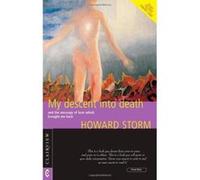 My Descent into Death: and the Message of Love Which Brought Me Back - [Version Originale] Inconnu (Auteur)