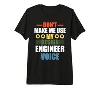 My Design Engineer Voice Funny Engineering Job Titiles T-Shirt Haut de Gamme
