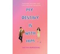 My Destiny Is With Him
