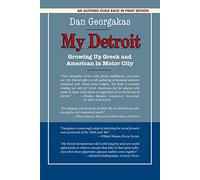 My Detroit: Growing Up Greek and American in Motor City