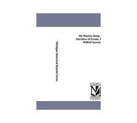 My Diaries; Being A Personal Narrative Of Events, 1888-1914, By Wilfrid Scawen Blunt.