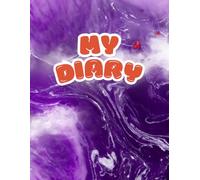 My Diary: A notebook for secret thoughts