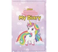 My Diary, My Magical Unicorn Diary, Daily Journal for Girls with Fun Activities: Track Your Day, Draw, Write, and Have Fun! Includes Star Rating, ... Tracker, Checklists & More - 100 Pages