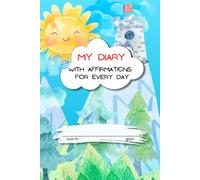 My Diary With Affirmations For Every Day: Positive Mindful Affirmations and Activities Book, Self Esteem, Handwriting Practice Journal Workbook For ... Emotions, 72 Pages and Colorful Funny Cover