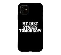 My Diet Starts Tomorrow Le régime Commence Demain Coque pour iPhone 11