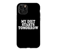 My Diet Starts Tomorrow Le régime Commence Demain Coque pour iPhone 11 Pro