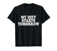 My Diet Starts Tomorrow Le régime Commence Demain T-Shirt