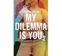 My Dilemma is You - tome 02