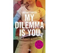 My Dilemma is You - tome 02