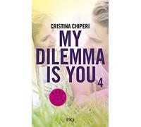 My Dilemma is You - tome 04