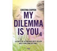 My Dilemma is You - tome 04