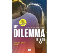 My Dilemma is You: Un nuevo amor. O dos…/ a New Love? or Two (1)