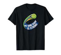 My Dink Game is Strong Pickleball Player Design T-Shirt