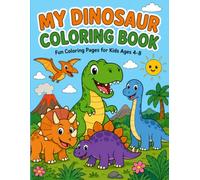 My Dinosaur Coloring Book: 25 Fun Color-by-Reference Pages for Kids Ages 4-8 - With Easy Color Guides for Every Dinosaur