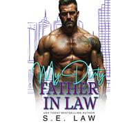 My Dirty Father In Law A Taboo Billionaire Bad Boy Romance - S.E. Law - Auto-Édition - ebook (ePub) - Livre