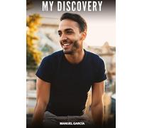 My Discovery: Gay Erotic Stories of Extreme Sex for Mature Men