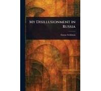 My Disillusionment In Russia