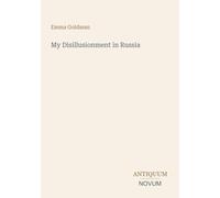 My Disillusionment in Russia