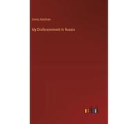 My Disillusionment In Russia
