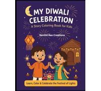 My Diwali Celebration Coloring Book: A Story Coloring Book for Kids