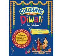 My Diwali Coloring Book for Toddler: Simple, engaging and fun designs for children age 2 to 5 years of age| Diwali book for kid: Best Diwali book to ... Age 2 and above| Learn and color about Diwali