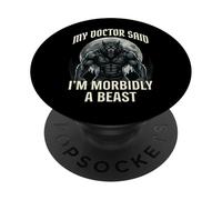 My Doctor Said I'm Morbidly A Beast Funny Werewolf Meme PopSockets PopGrip Adhésif