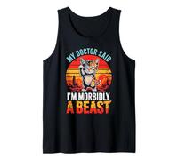 My Doctor Said I'm Morbidly A Beast Sunset Retro Cat Débardeur