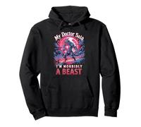 My Doctor Said I'm Morbidly A Beast Werewolf Sweat à Capuche