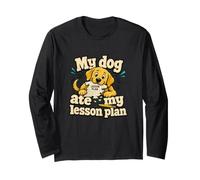My Dog Ate My Lesson Plan Teacher Humour Manche Longue