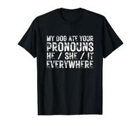 My Dog Ate Your Pronoms Drôle Unhinged Sarcastic Gen Z Meme T-Shirt Graphique avec Valeur