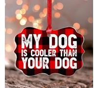 My Dog Is Cooler Than Your Dog Décorations à suspendre en forme de papillon pour sapin de Noël Décoration de fête en acrylique