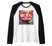 My Dog is My Valentine Berese Mountain Street Graffiti Manche Raglan