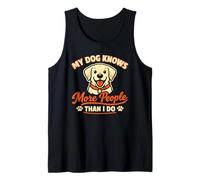 My Dog Knows More People Than I Do, Labrador Amusant Débardeur
