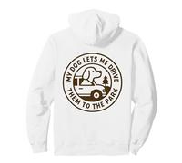 My Dog Lets Me Drive Them to The Park Humour pour Animal de Compagnie Sweat à Capuche