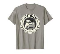 My Dog Lets Me Drive Them to The Park Humour pour Animal de Compagnie T-Shirt